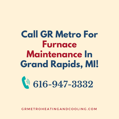 In need of Furnace Maintenance? Call us now!