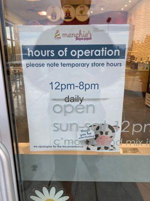 Temporary hours posted at the store but not on their website.