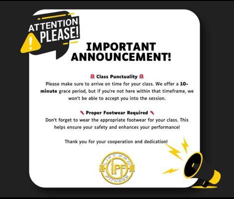 Important Announcement!
Class Punctuality and Proper Footwear Required.