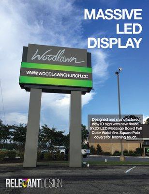 Woodlawn Church Massive LED Display Pylon ID Sign