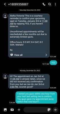 They asked me to confirm my appt when they already gave it away (10 days BEFORE my appt date)