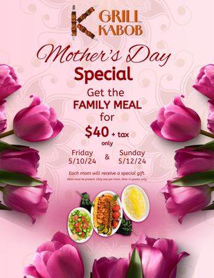 Come celebrate Mother's Day today and Sunday with us. We have special gifts for all moms when they order the Family Meal!