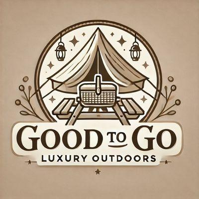 Good To Go Luxury Outdoors