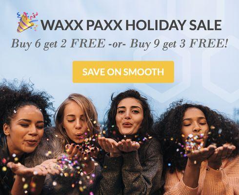 Waxx Paxx Holiday Sale!