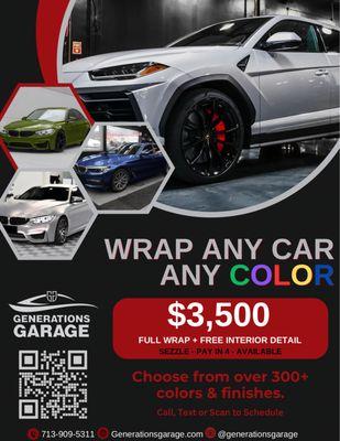 Wrap ANY car ANY color  $3,500 plus free interior detail.