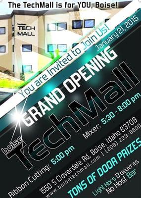 Grand Opening 1-21-15. TechMall tours available from 8am-4:30pm. Ribbon Cutting at 5pm, celebrationg from 5:30pm-7pm.