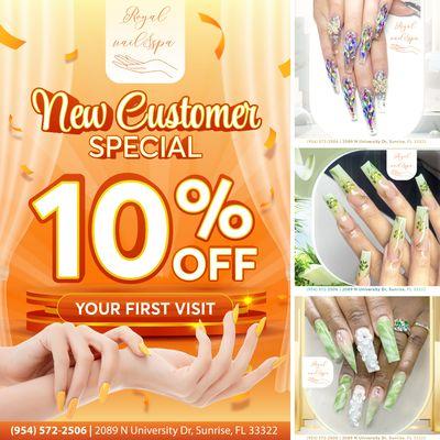 WELCOME TO ROYAL NAILS & SPA
NEW CUSTOMER SPECIAL
10% OFF Your First Visit