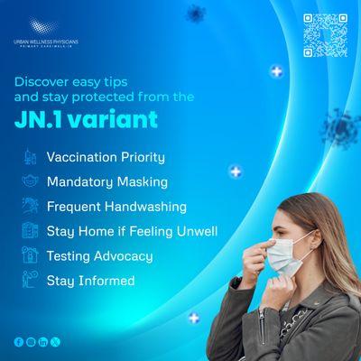 Hey everyone!  Let's prioritize our well-being and create a shield against the JN.1 variant with these simple yet effective tips.