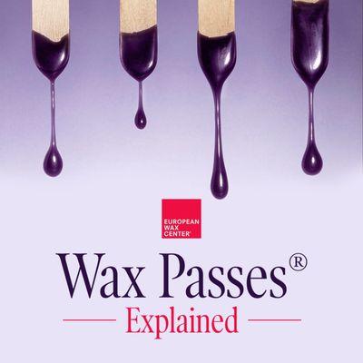 Wax Passes Explained