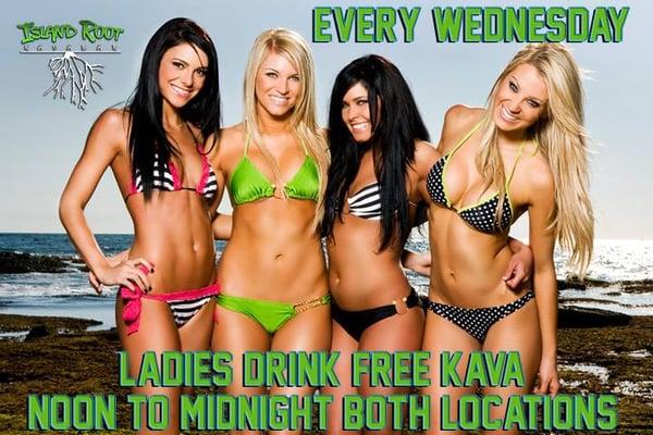 Ladies night... Every Wednesday!   And all you guys out there, feel free to come by, too.