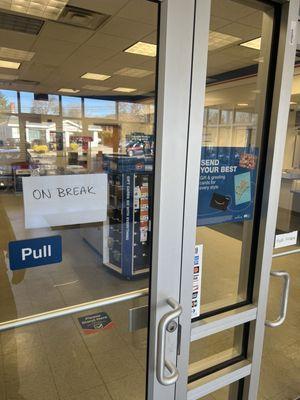 On break sign. No time they left or will be back.