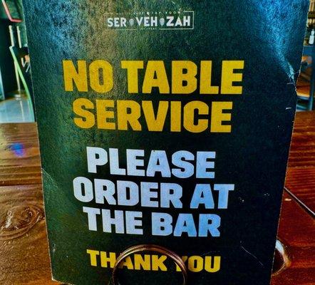 no table service - order and pay at bar