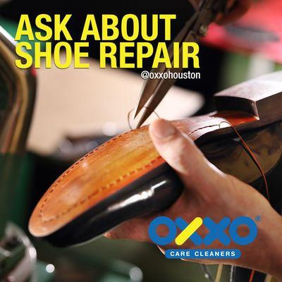 Ask about SHOE Repair |  OXXO Care Cleaners Houston  @oxxohouston