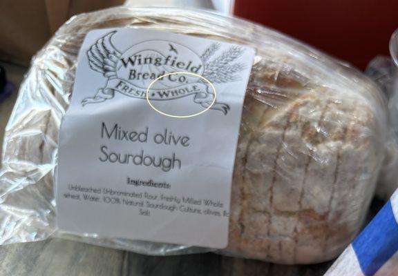 Note that the label says "Whole". But that is not correct, the bread is all sliced up.