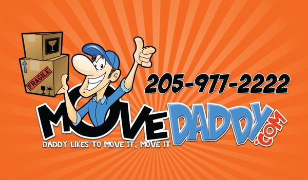 Call 205-977-2222 or look us up on movedaddy.com!