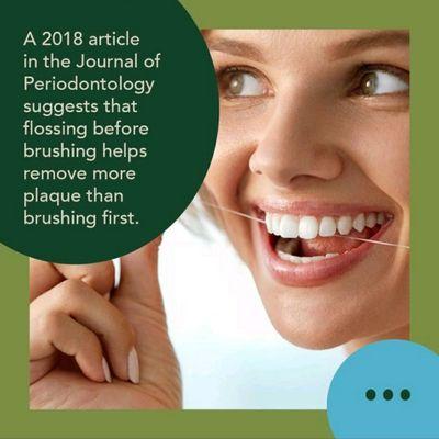 A 2018 article in the Journal of Periodontology suggests that flossing before brushing helps remove more plaque than brushing first.