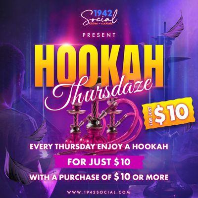 Don't Miss Hookah Thursdaze!