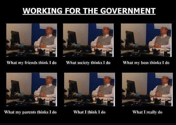 Another day on the government job for the essential worker!