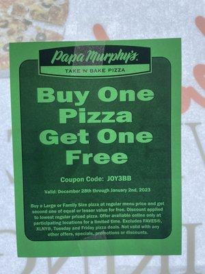 Buy 1 Get 1 Free pizza with this coupon  Valid Dec 28 through Jan 2, 2023