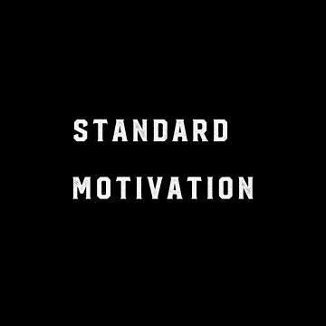 Standard Motivation