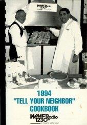 WMFR 1994 "Tell Your Neighbor" Cookbook cover.