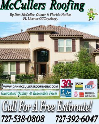 CALL TODAY for your FREE Estimate! (727) 538-0808 or visit: www.danmccullersroofinginc.com