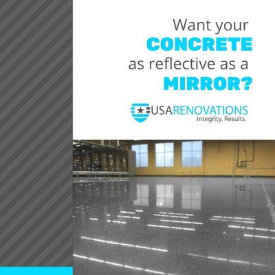 If you want your concrete to be as reflective as a mirror, let us help you install polished concrete.