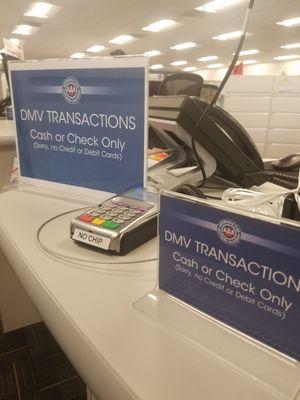 Don't take credit / debit cards 4 DMV. Then why is there a debit / credit card machine between the signs? Debit cards same as cash.