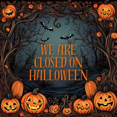 Closed for Halloween