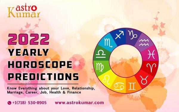 2022 Horoscope & Astrology Predictions from Astrologer Kumar. Know your predictions Relating to Love, Relationship, Marriage, Education