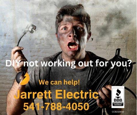 Don't try to do it yourself!  Electricity can be dangerous.  Leave it to the professionals.  Call Jarrett Electric today