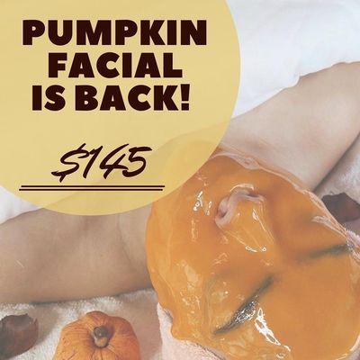 Your favorite Pumpkin Facial is back for the season!