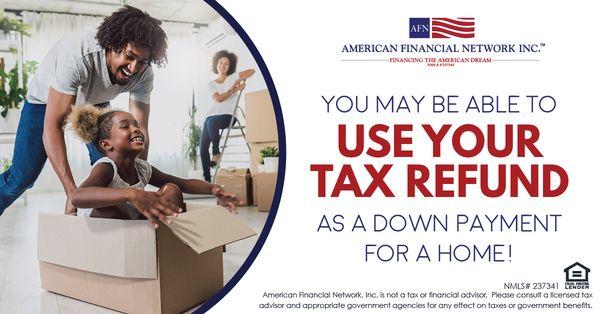 You can potentially use your Tax Refund as a down payment! Ask us how...