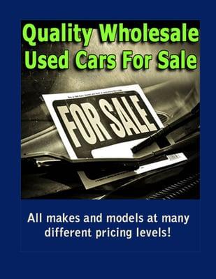 we sell quality cars and trucks at wholesale prices