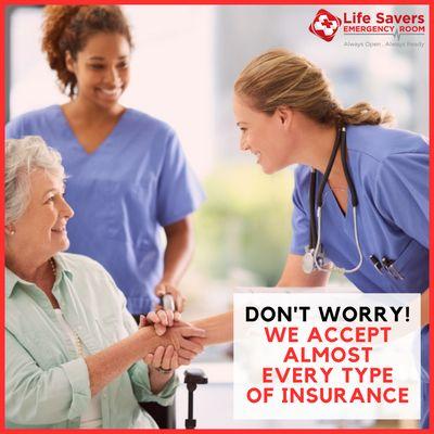 We accept most types of insurance plans! You need not worry about such a petty issue during the time of your #emergency.