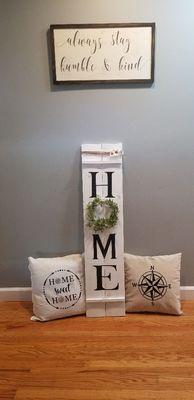 Hand made wood signs and other farmhouse type home decorations.