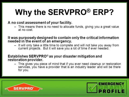 Find our how the SERVPRO ERP can help reduce your risks during a natural or man-made disaster.