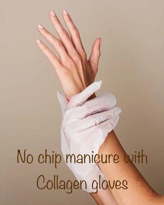 Our No-chip manicure includes deep moisturizing collagen gloves which protects from UV light also.