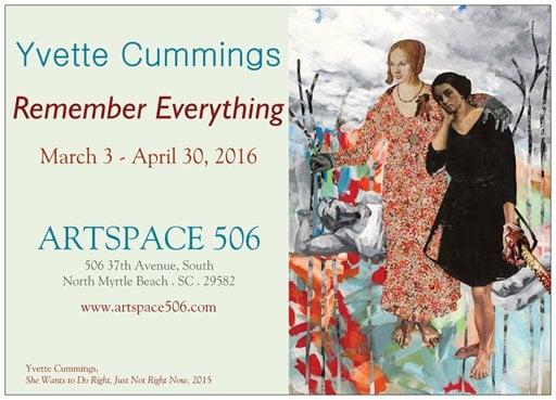 Yvette Cummings "Remember Everything" continues through April 30, 2016