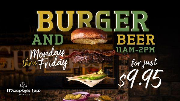 Weekday Burger Special Monday - Friday 11am-2pm $9.95