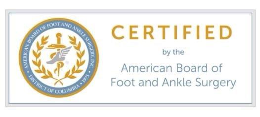 Certified Surgeon with the American Board of Foot & Ankle Surgery