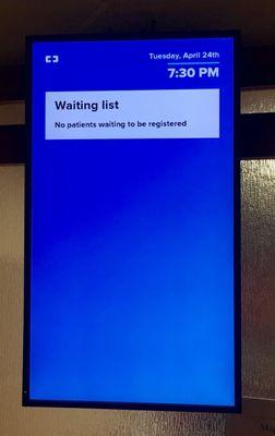 Emergency room "current status" monitor lets you know where you are in their system   Nice feature