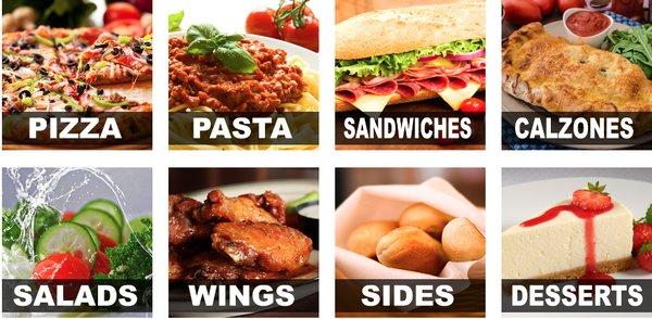 Pizza, Pasta, Sandwiches, Calzones, Salads, Wings, Appetizers and Desserts.