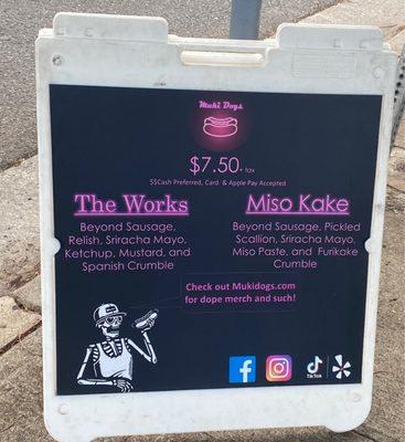 The muki dog "the works" was available and Miso Kake was sold out. On Saturdays, they are located  on Cooke Street by Mothers Waldron Park.