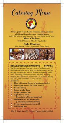 Our catering menu. Pick the service that fits your needs and give us a call! 209 625-8741