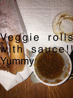 Veggie spring rolls are awesome! The sauce is yummy!