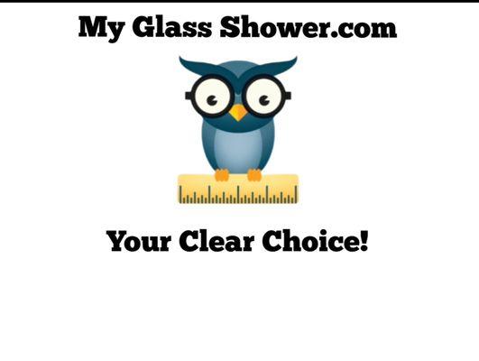 My Glass Shower / Your Clear Choice!