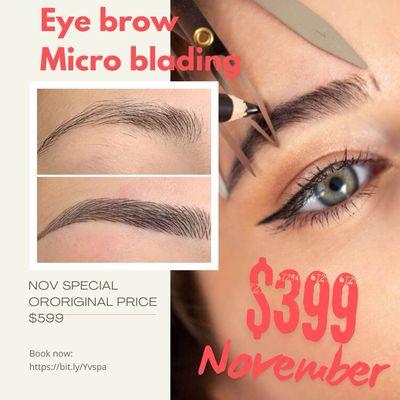 November eyebrow special price . If u want to do it.  Don't miss out.