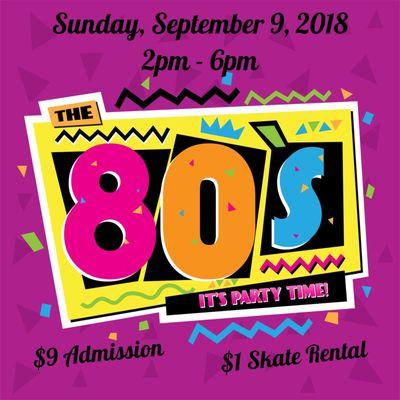 Come and join us this Sunday, September 9, 2018 from 2pm - 6pm as we skate and party to the 80s! $9 Admission, $1 Skate Rental