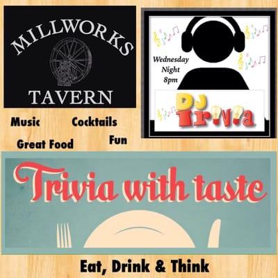 Trivia every Wednesday night.